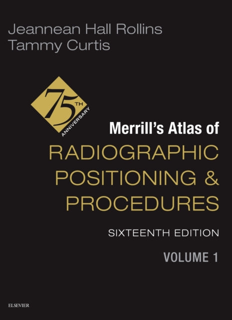 Merrills Atlas of Radiographic Positioning and