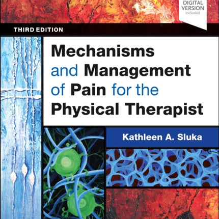 Mechanisms and Management of Pain for the