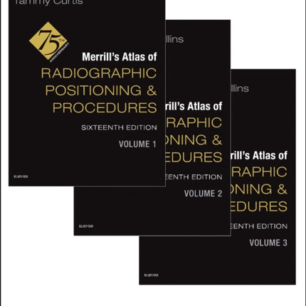 Merrills Atlas of Radiographic Positioning and Procedures  3Volume Set