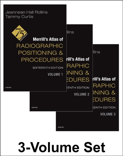 Merrills Atlas of Radiographic Positioning and Procedures  3Volume Set