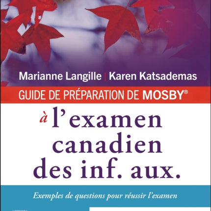 GUIDE DE PRÉPARATION DE MOSBY à lexamen canadien des inf. aux.