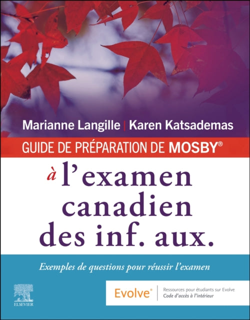 GUIDE DE PRÉPARATION DE MOSBY à lexamen canadien des inf. aux.