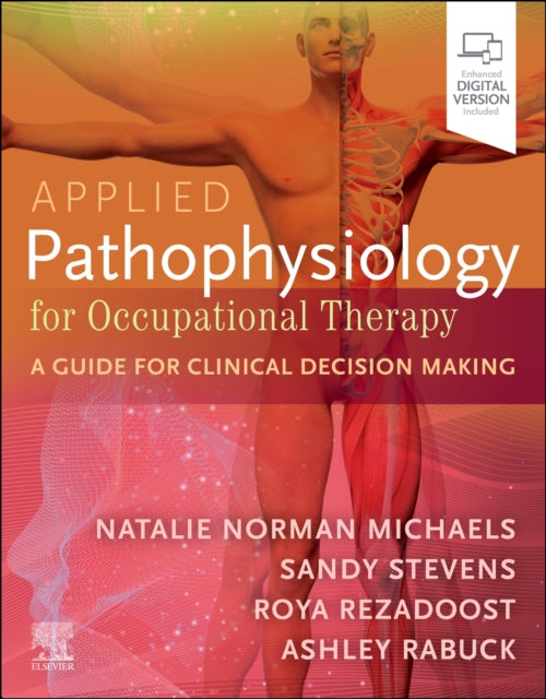 Applied Pathophysiology for Occupational Therapy A Guide for Clinical Decision Making
