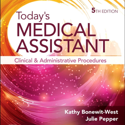 Study Guide for Todays Medical Assistant