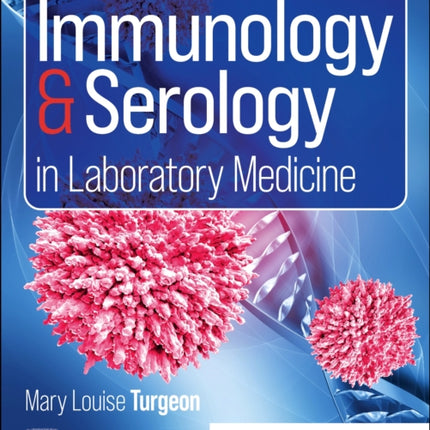 Immunology  Serology in Laboratory Medicine