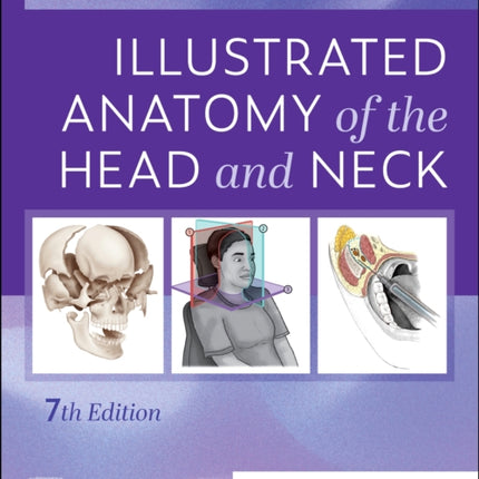 Illustrated Anatomy of the Head and Neck