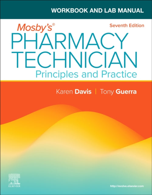 Workbook and Lab Manual for Mosbys Pharmacy Technician