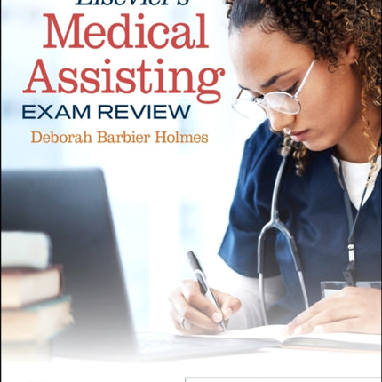 Elseviers Medical Assisting Exam Review