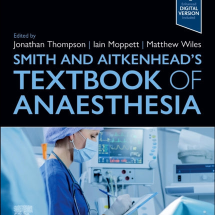 Smith and Aitkenheads Textbook of Anaesthesia