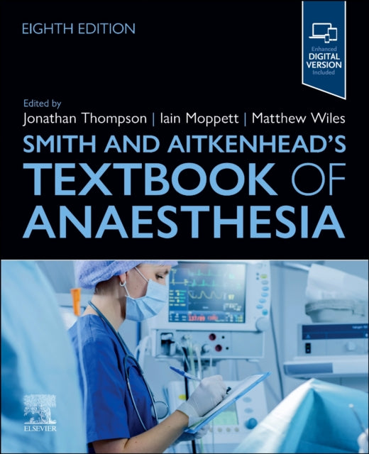 Smith and Aitkenheads Textbook of Anaesthesia