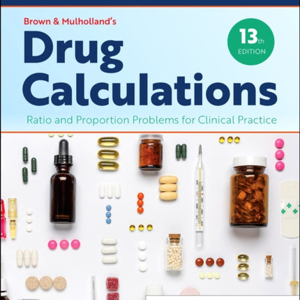 Brown and Mulhollands Drug Calculations