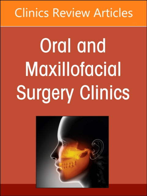 Gender Affirming Surgery An Issue of Oral and Maxillofacial Surgery Clinics of North America