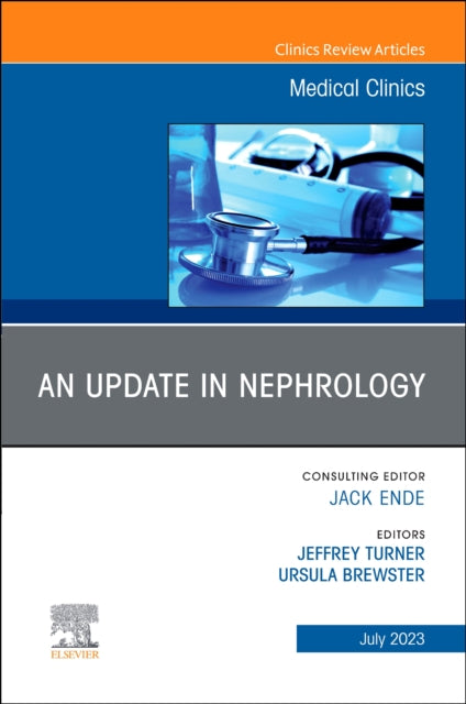 An Update in Nephrology An Issue of Medical