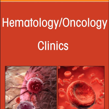 New Developments in Myeloma An Issue of HematologyOncology Clinics of North America