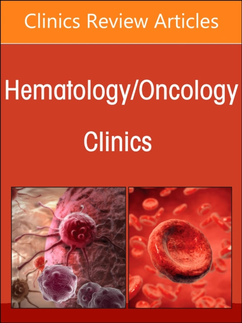 New Developments in Myeloma An Issue of HematologyOncology Clinics of North America