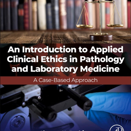 An Introduction to Ethics Pathology and Laboratory Medicine