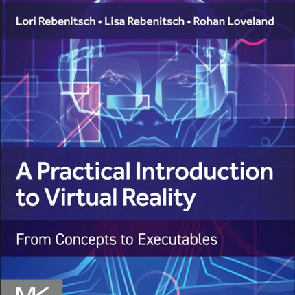 A Practical Introduction to Virtual Reality