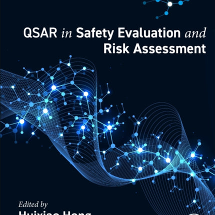 QSAR in Safety Evaluation and Risk Assessment