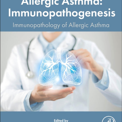 Allergic Asthma Immunopathogenesis