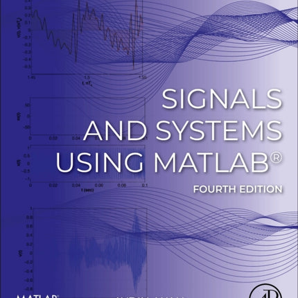 Signals and Systems Using MATLABÂ