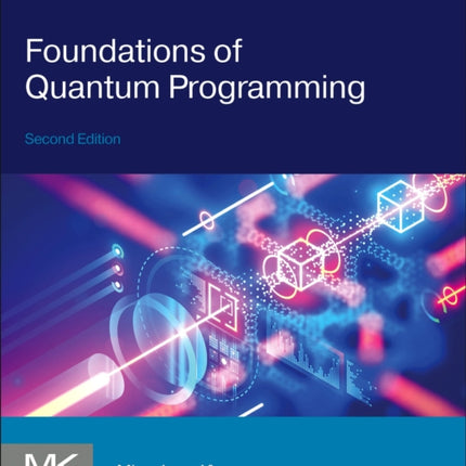 Foundations of Quantum Programming