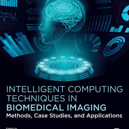 Intelligent Computing Techniques in Biomedical