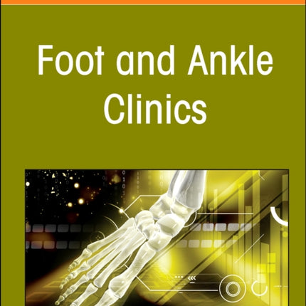 Updates on Total Ankle Replacement, An issue of Foot and Ankle Clinics of North America: Volume 29-1