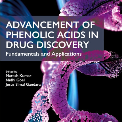 Advancement of Phenolic Acids in Drug Discovery