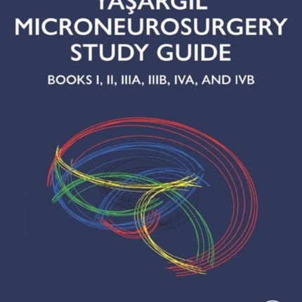 Yasargil Microneurosurgery Study Guide