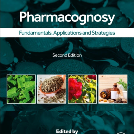 Pharmacognosy: Fundamentals, Applications, and Strategies