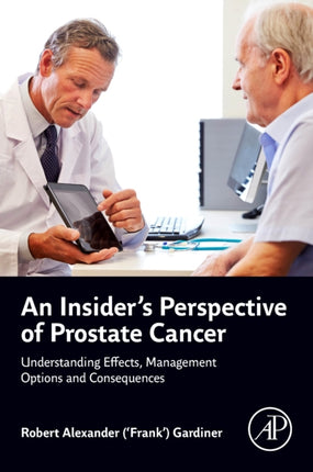 An Insiders Perspective of Prostate Cancer