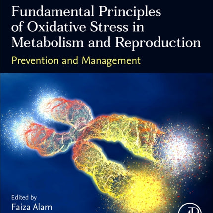 Fundamental Principles of Oxidative Stress in