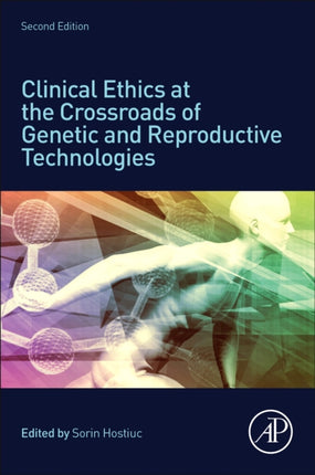 Clinical Ethics at the Crossroads of Genetic and