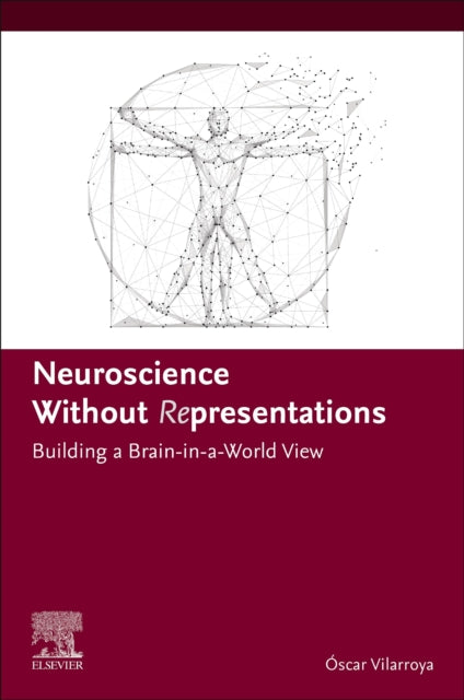 Neuroscience Without  Representations