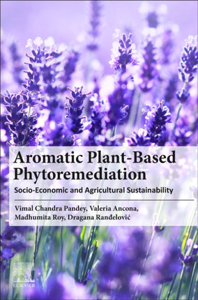 Aromatic PlantBased Phytoremediation