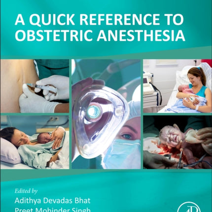 A Quick Reference to Obstetric Anesthesia