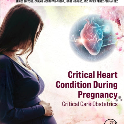 Critical Heart Condition During Pregnancy