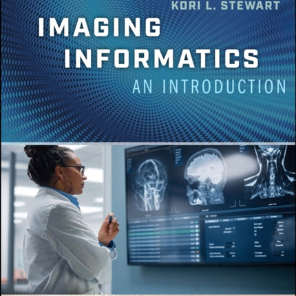 Imaging Informatics An Introduction
