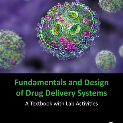 Fundamentals and Design of Drug Delivery Systems