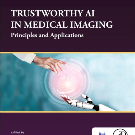 Trustworthy AI in Medical Imaging