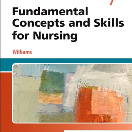 Fundamental Concepts and Skills for Nursing