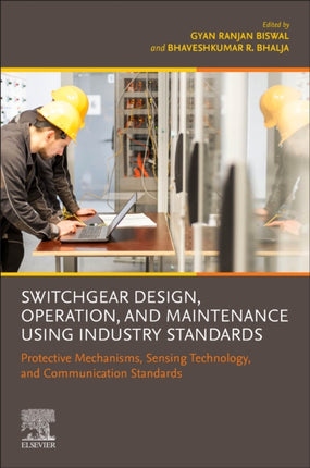 Switchgear Design Operation and Maintenance Using Industry Standards