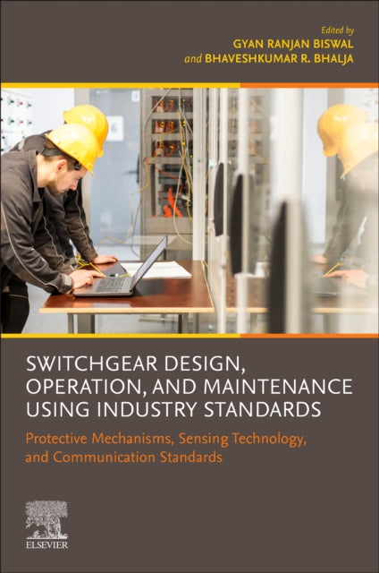 Switchgear Design Operation and Maintenance Using Industry Standards