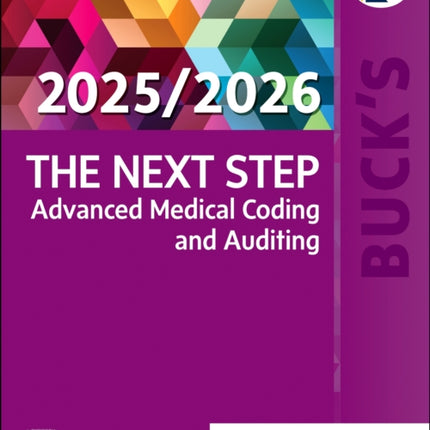 Bucks The Next Step Advanced Medical Coding and Auditing 20252026 Edition