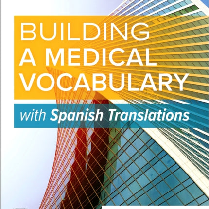 Building a Medical Vocabulary with Spanish Translations