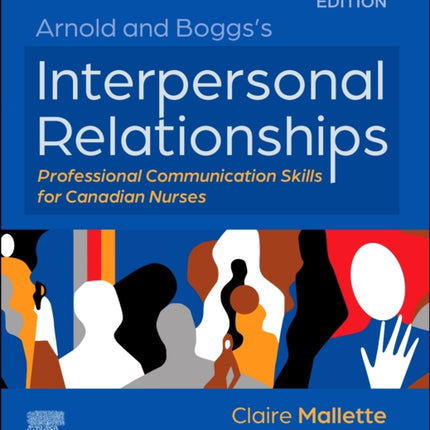 Arnold and Boggss Interpersonal Relationships Professional Communication Skills for Canadian Nurses