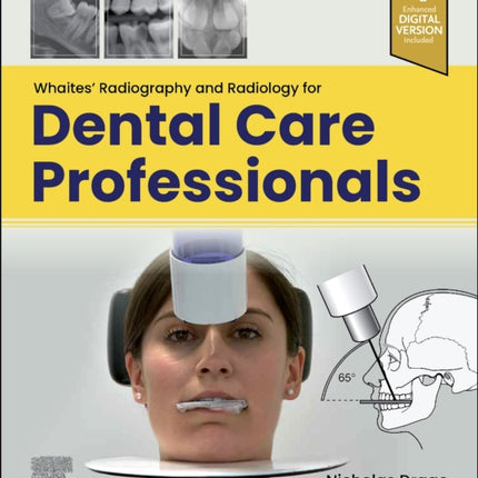 Whaites Radiography and Radiology for Dental Care Professionals
