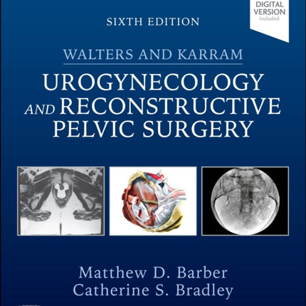 Walters  Karram Urogynecology and Reconstructive Pelvic Surgery