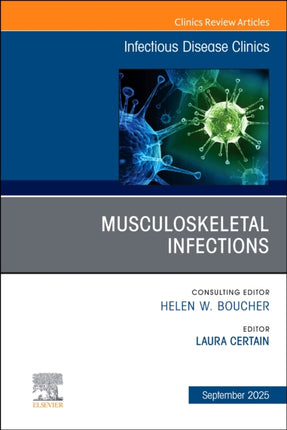 Musculoskeletal Infections An Issue of Infectious Disease Clinics of North America