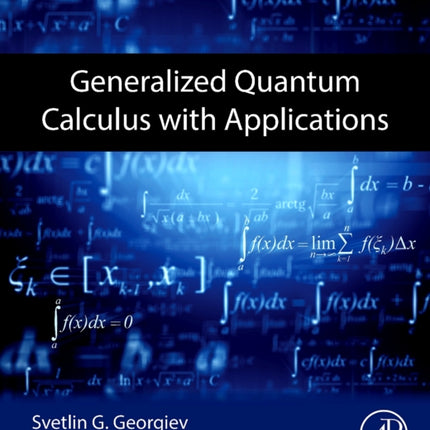 Generalized Quantum Calculus with Applications